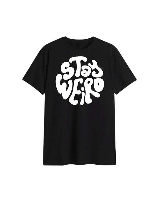 Stay Weird Graphic T-Shirt – Unisex Regular Fit Black Cotton Tee